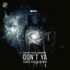 Don't Ya (Fabio Fusco Remix) [feat. Fractall & Bea Jourdan] - Single album lyrics, reviews, download