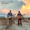 Round Here No More - Single