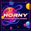 Horny (YouNotUs Club Version) - Single