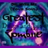 Die With Me (Your Soul) song lyrics