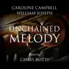 Unchained Melody (feat. Chris Botti) - Single album lyrics, reviews, download