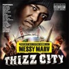 Messy Marv Presents: Thizz City