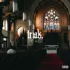 Trials - Single album lyrics, reviews, download