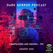 Dark Mirror Podcast August 2022 artwork