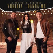 Yuridia, Banda MS - ¿Y Qué Tal Si Funciona?