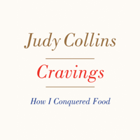 Judy Collins - Cravings: How I Conquered Food (Unabridged) artwork