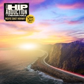 The Hip Abduction - Pacific Coast Highway (with Trevor Hall) - Reggae Remix