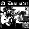 El Desmadre