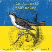 Anya Hinkle - Nightingale (соловейко) - Bootleg for Peace