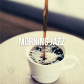 Morning Jazz Cafe - Relaxing Smooth Coffee Music for Work & Study artwork