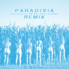 Warpaint (NK-OK x Blue Lab Beats Remix) - Single by Paradisia album reviews, ratings, credits
