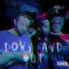 Down and Out (feat. 3AG Pilot) - Single album lyrics, reviews, download
