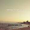 Nothing Left To Stay - Single album lyrics, reviews, download