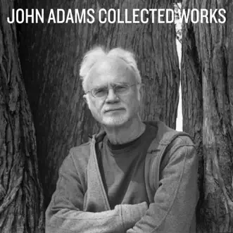 Collected Works by John Adams album reviews, ratings, credits