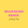 Billie Eilish (Dahiya Remix) - Single