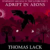 Adrift in Aeons - Symphony Arcana VI: The Lovers, Pt. 1 album lyrics, reviews, download