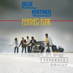 Feather Funk (Remastered 2022 / Expanded Edition)