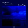 Daydream You Are Not Here - EP, 2022