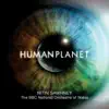 Human Planet (Soundtrack from the TV Series) album lyrics, reviews, download