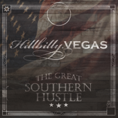 The Great Southern Hustle - Hillbilly Vegas