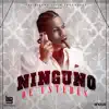 Stream & download Ninguno de Ustedes (2015) - Single