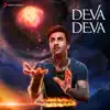 Deva Deva [From "Brahmastra (Tamil)"] - Single album lyrics, reviews, download