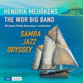 Hendrik Meurkens, The WDR Big Band, Michael Philip Mossman - Samba Tonto