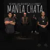 Mania Chata (feat. Mc Diouro & Erick Lobato) - Single album lyrics, reviews, download