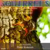 Squirrels (Flute and String Orchestra) - Single album lyrics, reviews, download