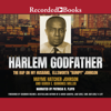 Harlem Godfather : The Rap on My Husband, Ellsworth "Bumpy" Johnson - Mayme Johnson