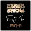 Fuiste Tú (feat. Internacional Carro Show) - Single album lyrics, reviews, download