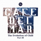 Café Del Mar: The Evolution of Chill, Pt. III (DJ Mix) artwork