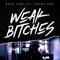Weak Bitches (feat. Young Ash) - Boss Lady lyrics