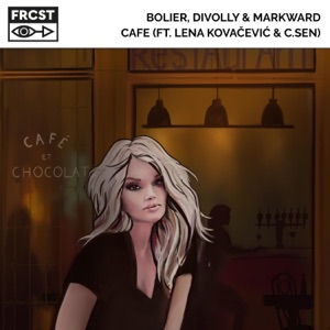 Cafe (feat. Lena Kovacevic & C.Sen) - Single