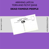 Dead Famous People - Postcard From Paradise