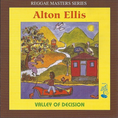 Valley of Decision - Alton Ellis