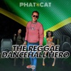 The Reggae Dancehall Hero