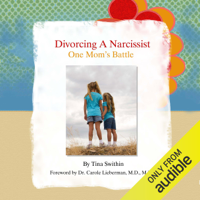 Tina Swithin - Divorcing a Narcissist: One Mom's Battle (Unabridged) artwork