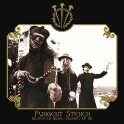 Masters of Moral - Servants of Sin - Pungent Stench