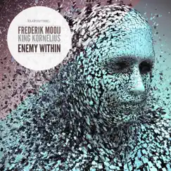 Enemy Within - Single by Mooij & King Kornelius album reviews, ratings, credits
