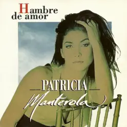Hambre de Amor - Patricia Manterola