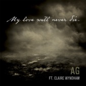 My Love Will Never Die (feat. Claire Wyndham) artwork