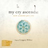 My Cry Ascends: New Parish Psalms