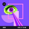 Give It To Me - Single