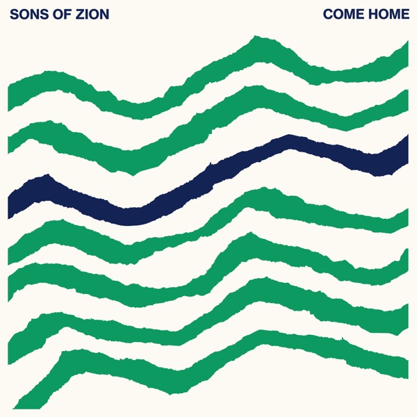 Sons Of Zion - Come Home