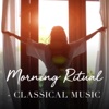 Morning Ritual - Classical Music