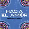 Hacia El Amor (Acústico) - Single album lyrics, reviews, download