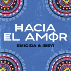 Hacia El Amor (Acústico) - Single - Emicida Hacia El Amor (Acústico) - Single - Emicida