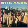 Spooky Mansion - EP album lyrics, reviews, download