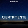 Ciertamente - Single